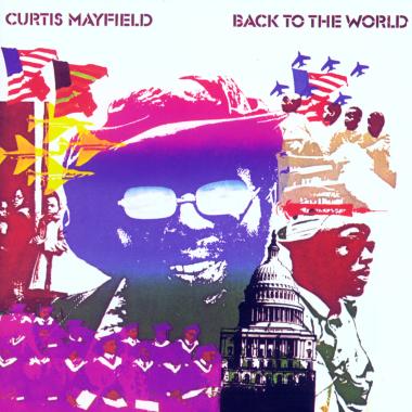 Curtis Mayfield -  Back to the World